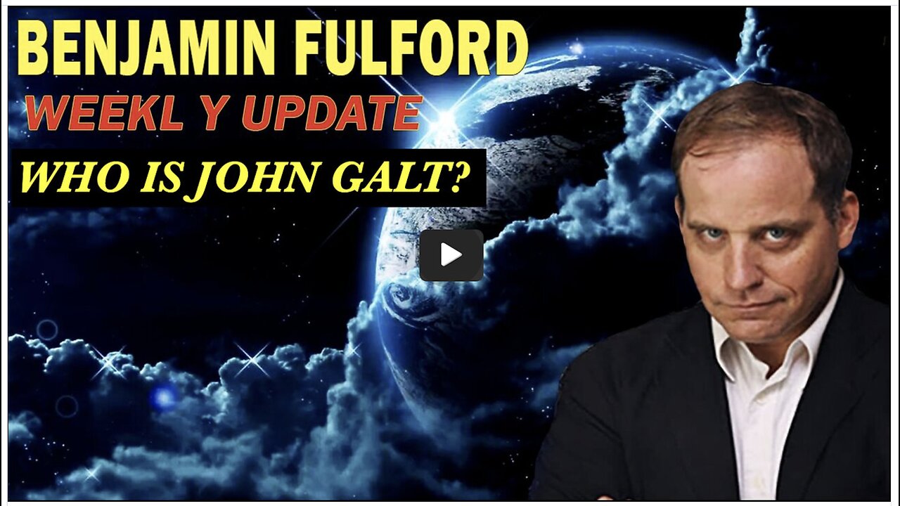 Benjamin Fulford WEEKLY UPDATE. WHAT DOES THE DEATH OF THE POPE MEAN GLOBALLY. WHO IS JOHN GALT?