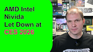 AMD Intel Nivida Let Down at CES 2026