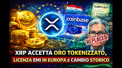 XRP accetta ORO TOKENIZZATO | Licenza EMI in Europa e CAMBIO STORICO