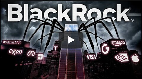 BlackRock: The Conspiracies You Don’t Know