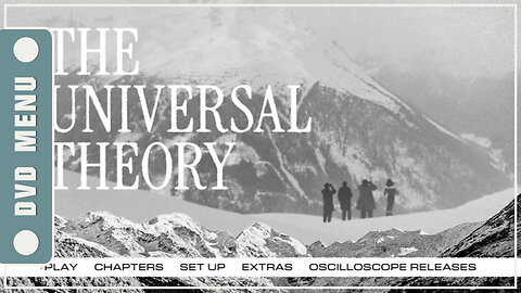 The Universal Theory - DVD Menu
