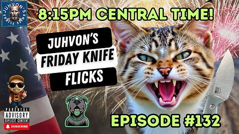 Friday Knife Flicks - LIVE! 4th of July Edition and Episode #132! Come join the Discussion!