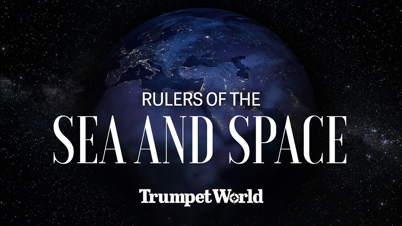Rulers of the Sea and Space