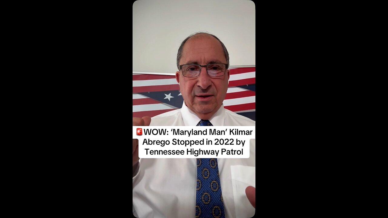 WOW: ‘Maryland Man’ Kilmar Abrego Stopped in 2022 by Tennessee Highway Patrol