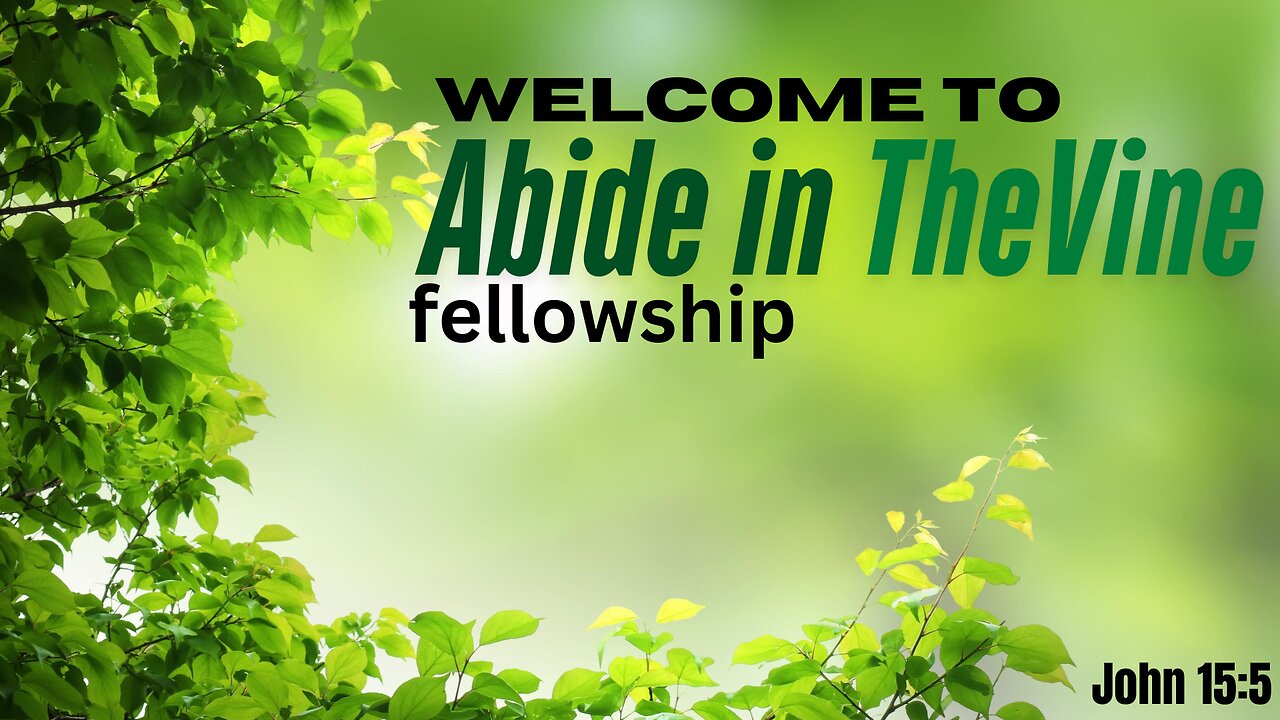 Abide in the Vine - Palm Sunday 4-13-2025