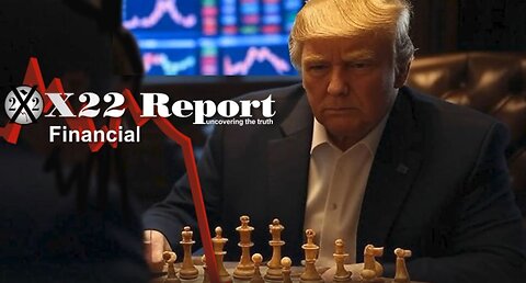 New X22 - Trump Thinking 5 Steps Ahead, Remove Pawns Before Its Time To End The Endless - 5/9/25