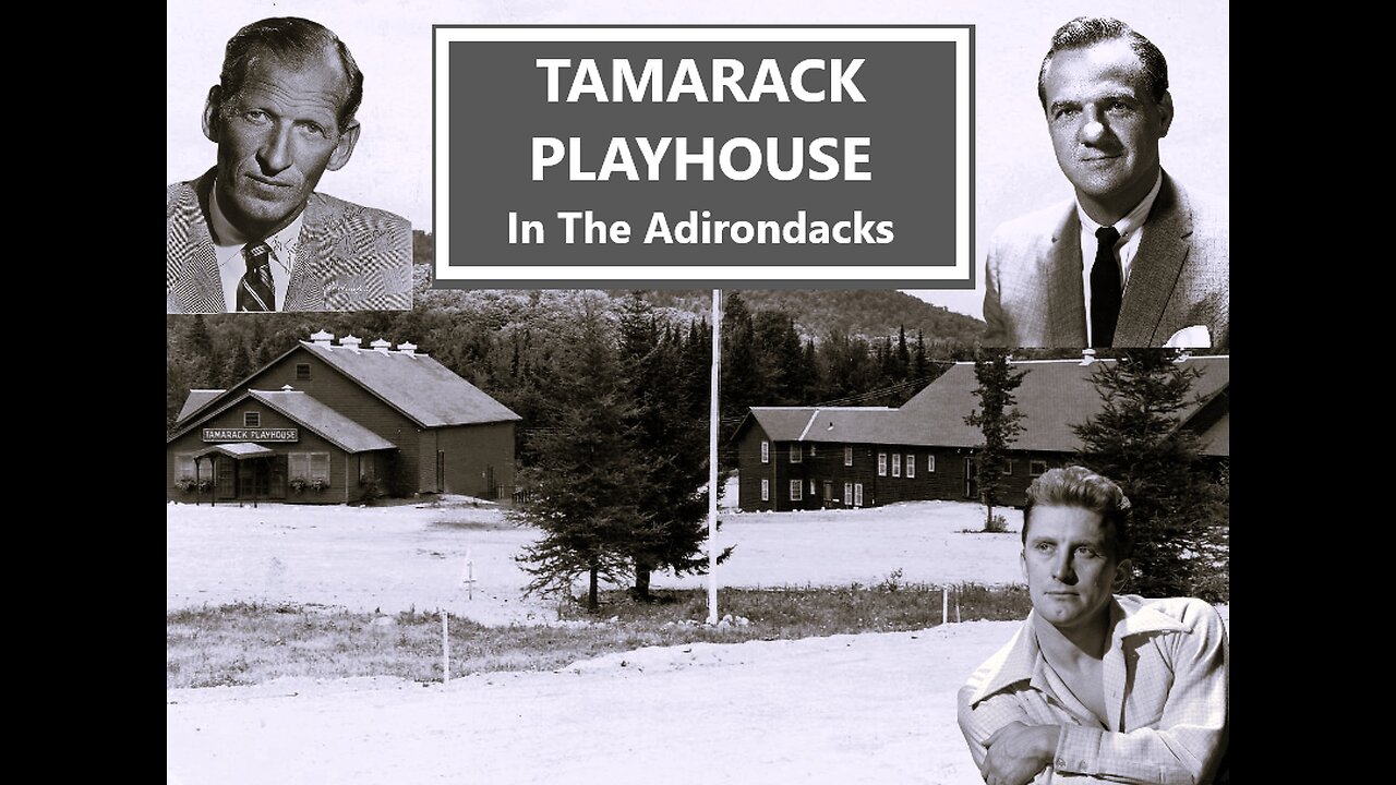 Malcolm Atterbury's Tamarack Playhouse in the Adirondacks (song)