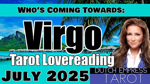 VIRGO ♍️ UNEXPECTED GOOD FORTUNE COMING YOUR WAY! 💕Tarot Love Reading | July 2025