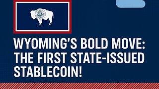 The Frontier Stablecoin: How Wyoming is Rewriting the Rules of Money