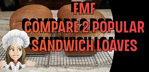 Fresh Milled Flour Sandwich Loaf Recipe Comparison of Two of the Most Popular Recipes