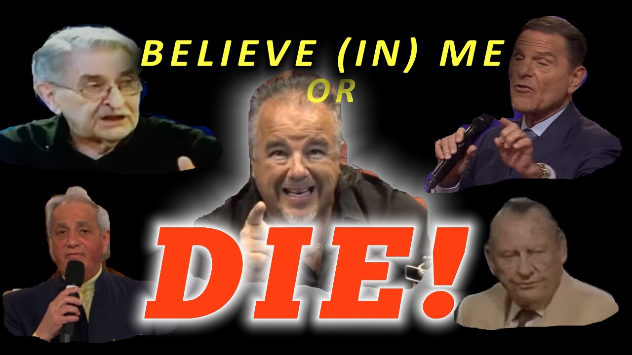 BELIEVE (IN) ME OR DIE!