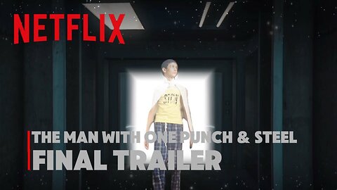 THE MAN WITH ONE PUNCH AND STEEL FINAL TRAILER (Discontinued) #finaltrailer #cooledits