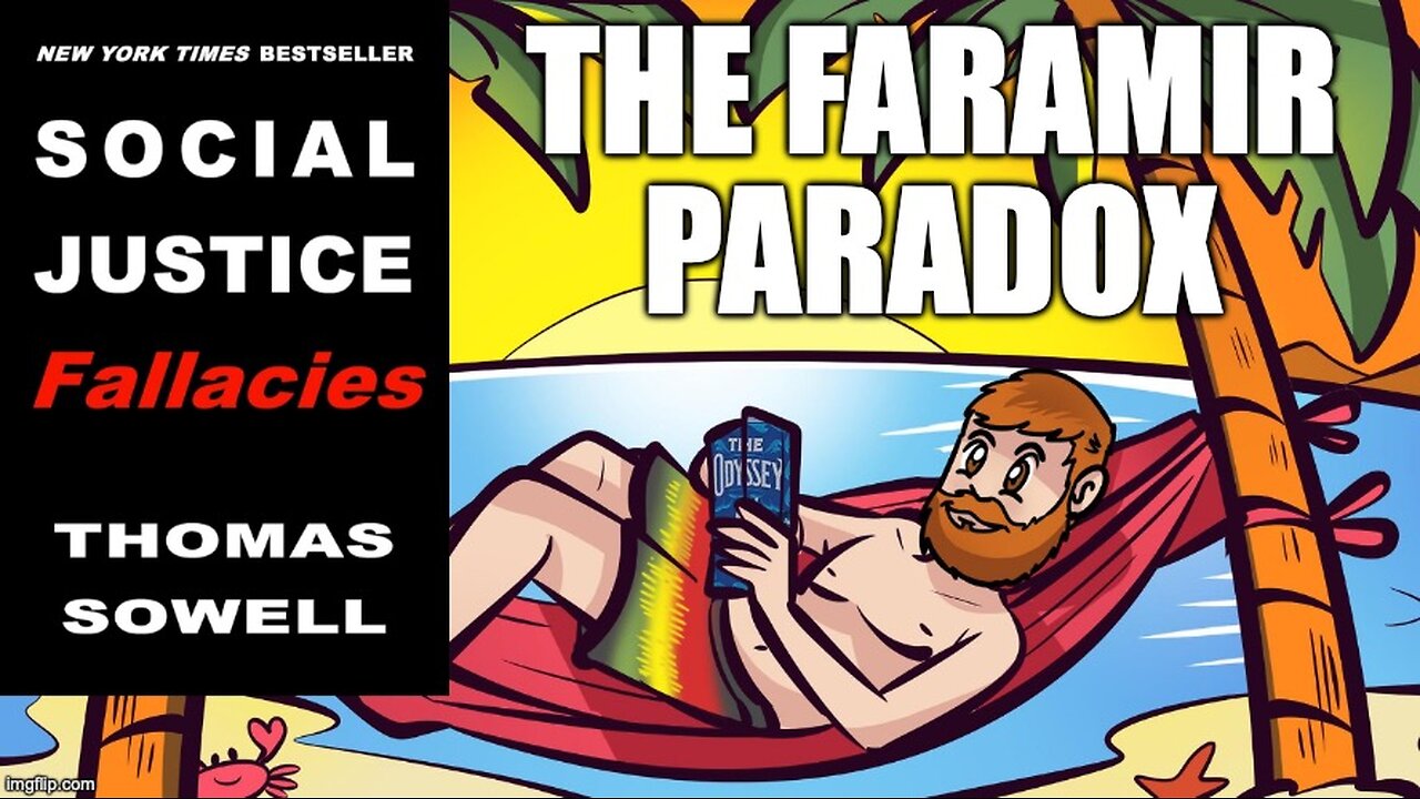 (Meathead Book Club Clips) Social Justice Fallacies by Thomas Sowell : The Faramir Paradox