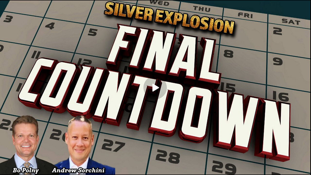 SILVER Countdown to a Biblical EXPLOSION! Bo Polny, Andrew Sorchini