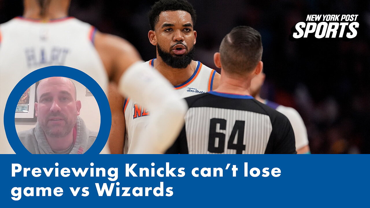 Previewing Knicks' can't lose game vs Wizards