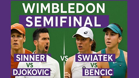 Wimbledon 2025 Semifinal Preview | Djokovic’s Path, Alcaraz vs Fritz, Swiatek’s Challenge & More 