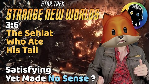 Satisfying, Yet Made No Sense? (A Review of Strange New World’s ‘The Sehlat Who Ate His Tail’)