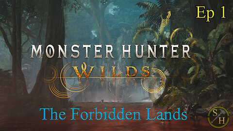 The Forbidden Lands EP1 - Monster Hunter Wilds (MHW)