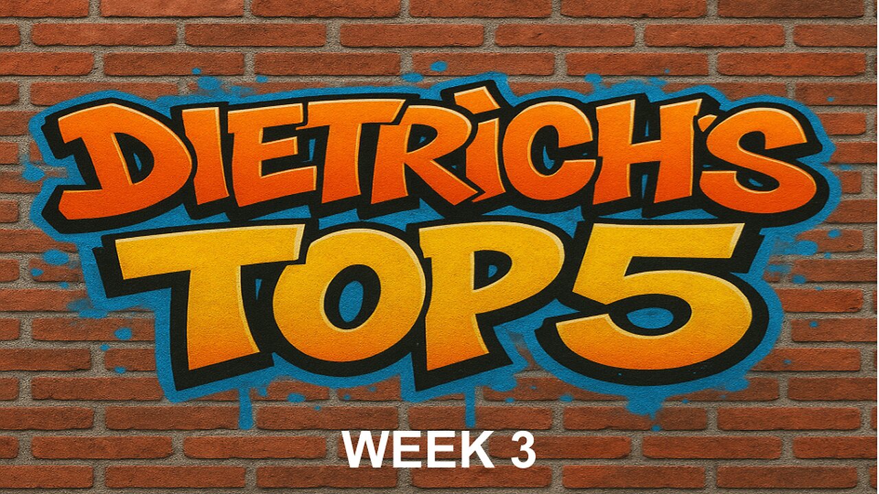 Dietrich's Top 5 Teams Going Into Week 3