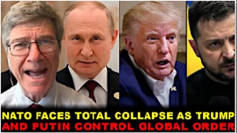 Jeffrey Sachs: Trump EXPOSES U.S. Manipulation in Ukraine – Russia WINS, NATO POWERLESS,