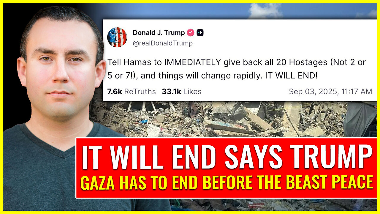 IT WILL END says Trump (Gaza war has to end before the beast peace)