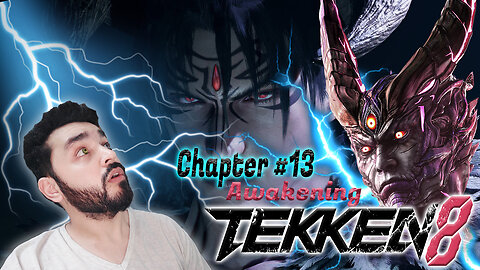 Tekken 8 Awakening Chapter 13