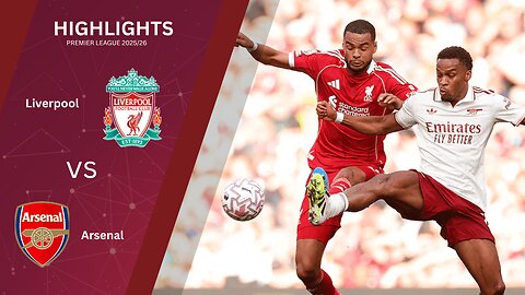 Liverpool vs Arsenal - Highlights & All Goals - Premier League 2025