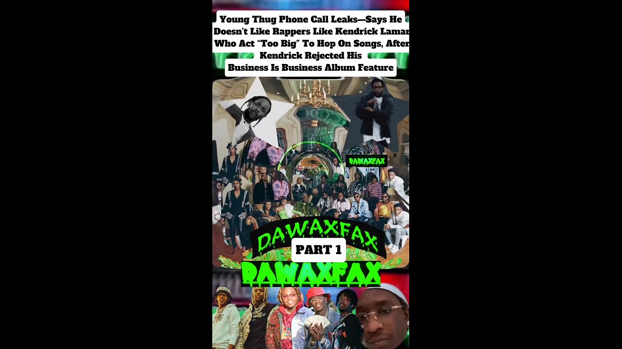 PART 1-Young Thug Phone Call Leaks—Says He Doesn’t Like Rappers Like Kendrick Lamar Who Act “Too