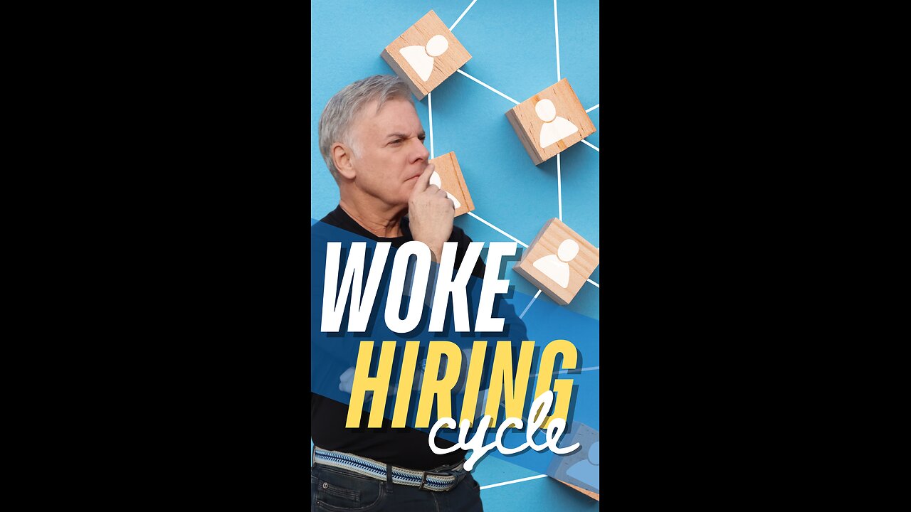 Woke Hiring Cycle