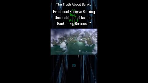 THE TRUTH ABOUT CENTRAL BANKS - WE HAVE A PRIVATELY OWNED CENTRAL BANK SYSTEM DISGUISED