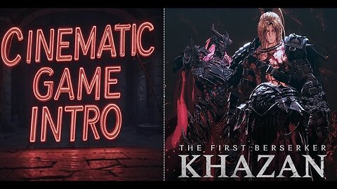 The First Berserker Khazan | Cinematic Game Intro