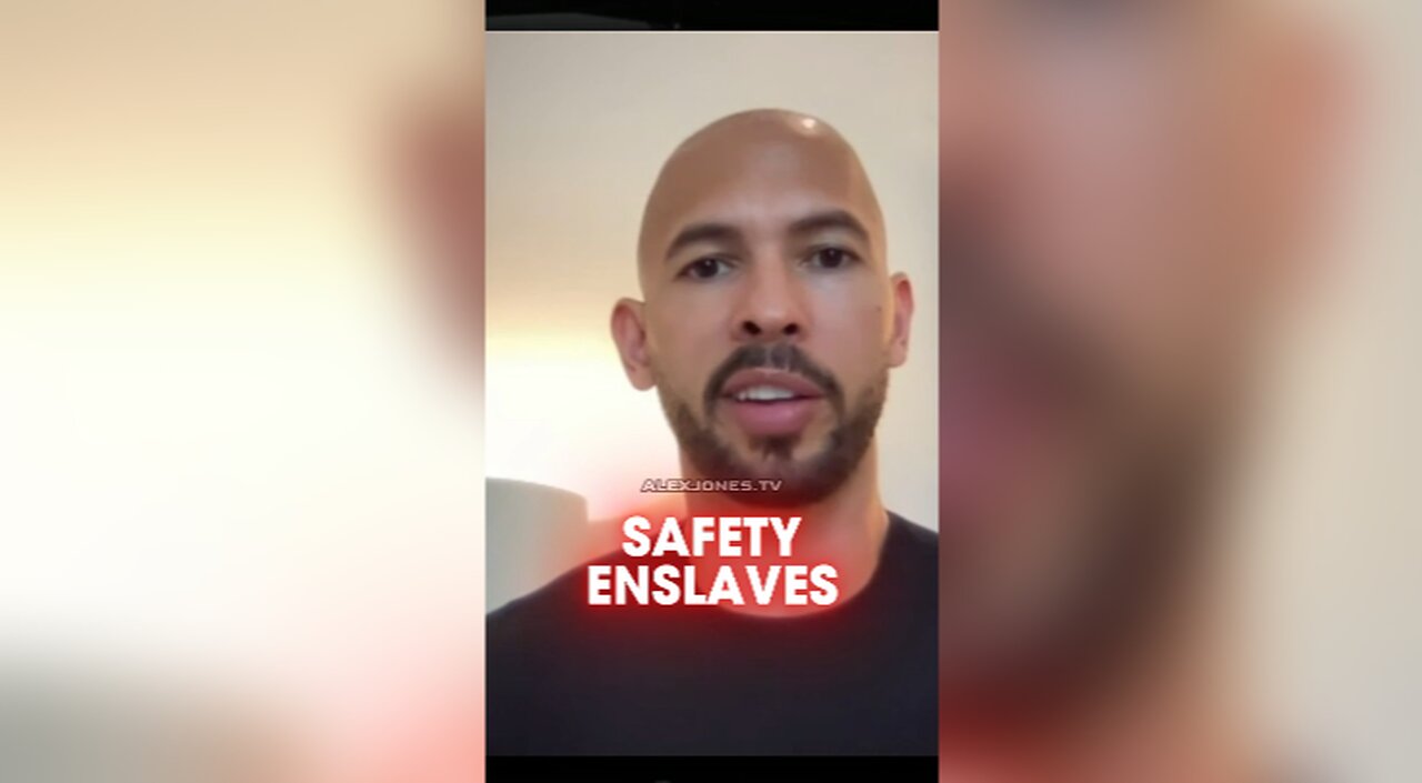 Alex Jones & Andrew Tate: Safety Leads To Slavery - 9/11/22