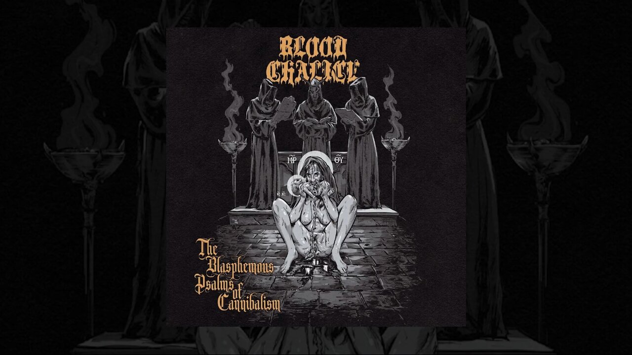 Blood Chalice - The Blasphemous Psalms of Cannibalism (2022) (FI) (FHD) (24bit)