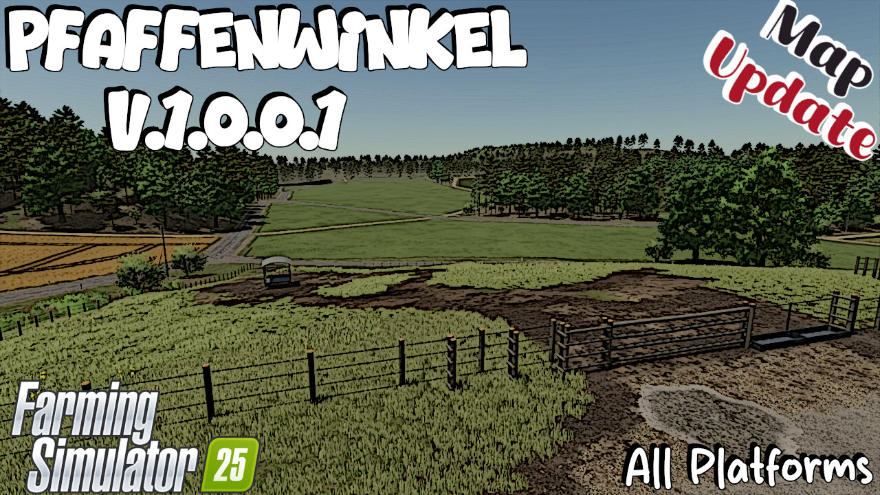 Map Update | Pfaffenwinkel | V.1.0.0.1 | Farming Simulator 25
