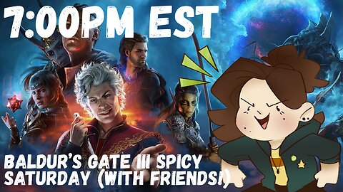 Spicy Satuday! - Baldur's Gate III