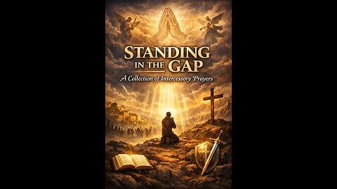 Standing in the Gap, A Collection of Intercessory Prayers.