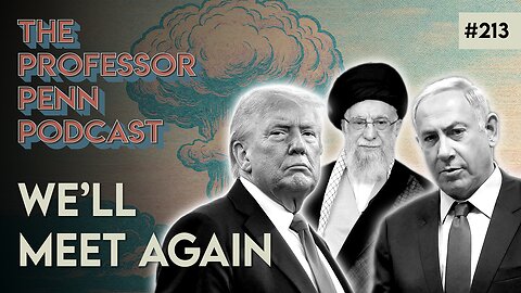 We've Reached Political Violence | WE'LL MEET AGAIN w/ Professor Penn | EP213