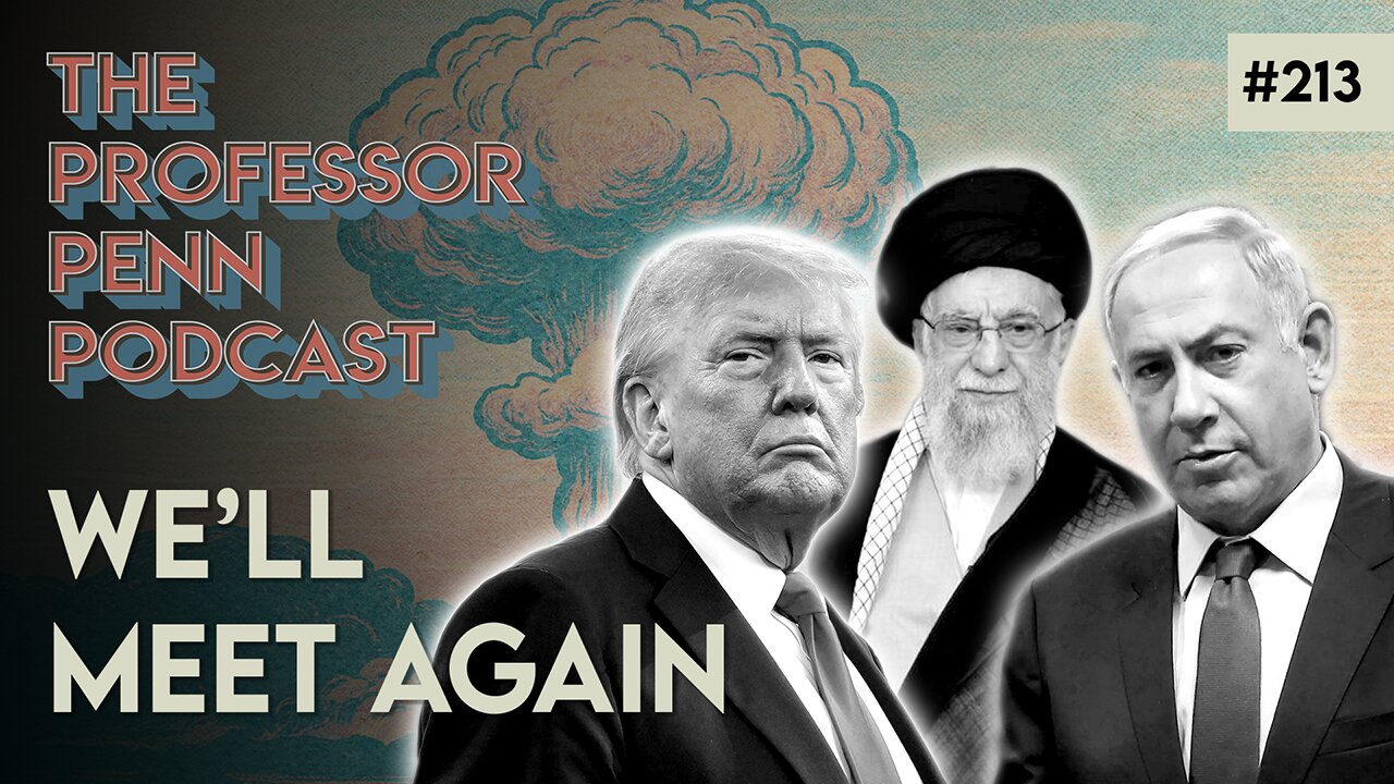 We've Reached Political Violence | WE'LL MEET AGAIN w/ Professor Penn | EP213