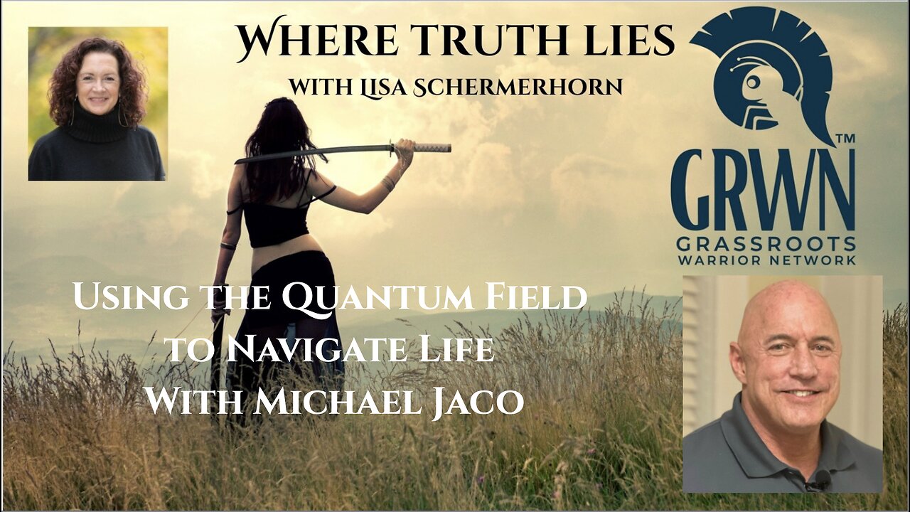 Using the Quantum Field to Navigate Life With Michael Jaco