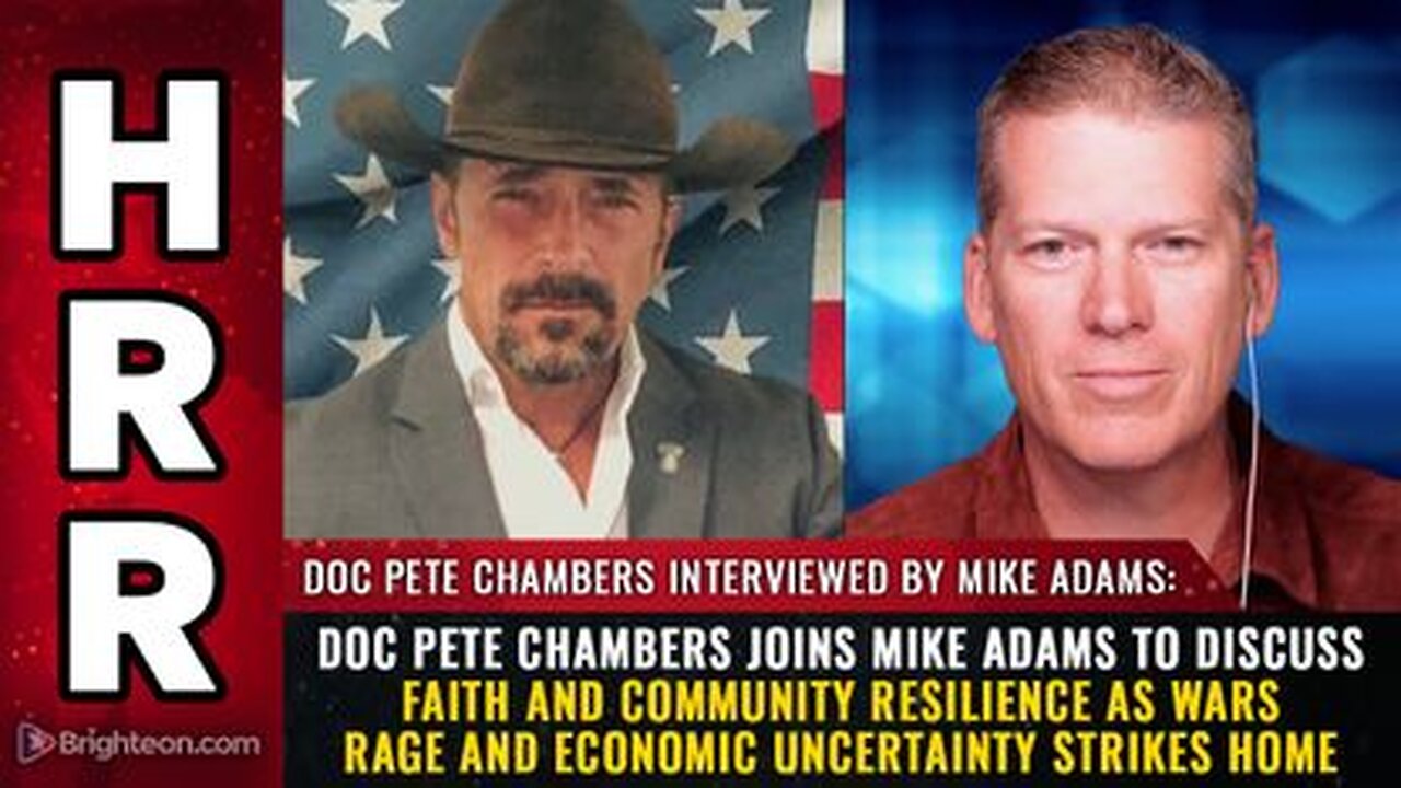 Doc Pete Chambers - Faith & Community Resilience as Wars Rage & Economic Uncertainty Strikes Home