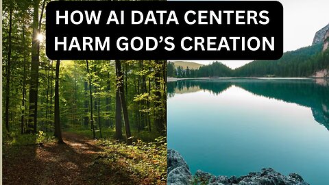 AI Data Centers: How They Harm God's Creation - Ep444