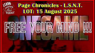 📢👀 | L.S.N.T. | PAGE CHRONICLES | LOG: 15 August 2025 •🕞1h 26min