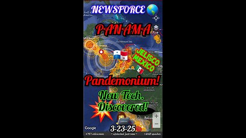 PANAMA PANDEMONIUM!!! 🇵🇦 💥 🕳 New Tech Discovery! 👩‍💻 ✨️Jelisco Mexico! 🇲🇽