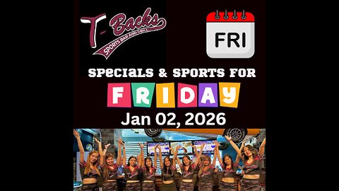 T-Backs Sports Bar and Grill Sports Schedule and Chicken Fajitas special for Friday Jan 02, 2026