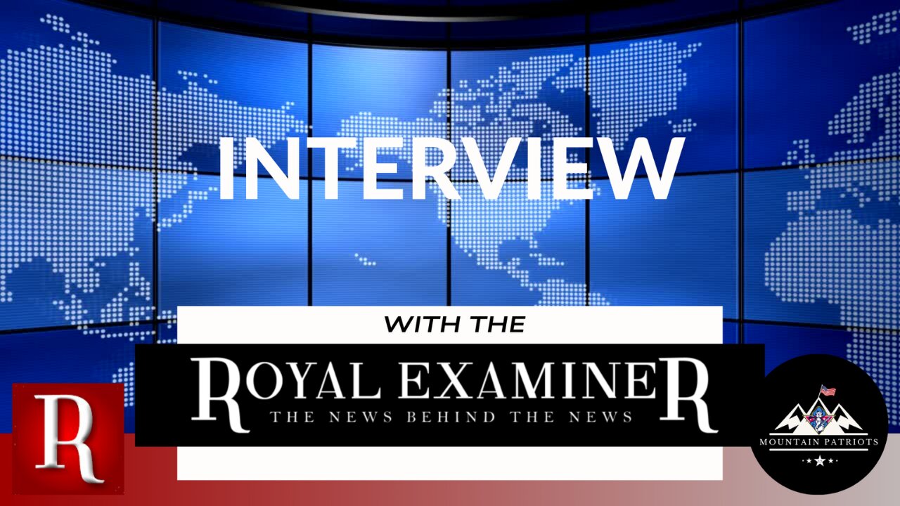 Mountain Patriots Interview with The Royal Examiner on 3/20/25