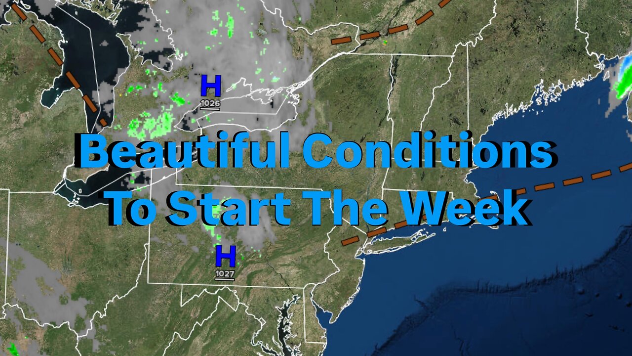 Beautiful Conditions To Start The Week