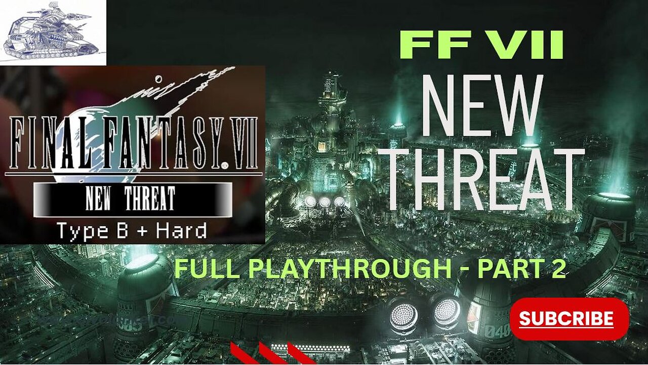 Final Fantasy VII New Threat Mod - HARD MODE Playthrough Part 2