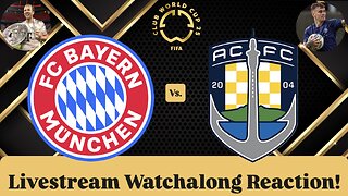 FC Bayern Munich Vs. Auckland City FC FIFA Club World Cup 2025 Group C Live Watchalong Reaction
