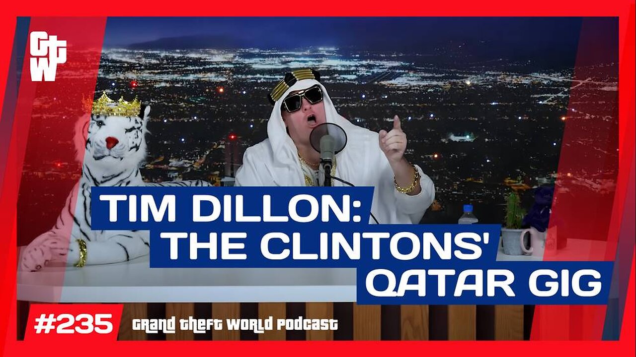 Tim Dillon-Clintons Playing the Qatar in the Middle East Band | #GrandTheftWorld 235 (Clip)