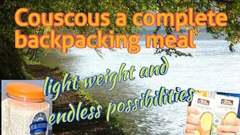 Couscous - a complete backpacking meal